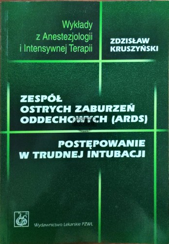 688366 Zespół zaburzeń oddechowych (ARDS). Postępowanie w trudnej sytuacji