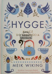 Hygge, Klucz do szczęścia
