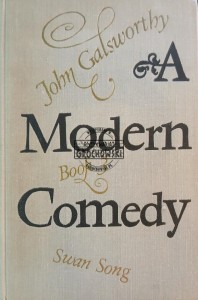 A Modern Comedy, book 3, Swan Song