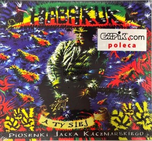 Habakuk – A Ty Siej - Piosenki Jacka Kaczmarskiego CD