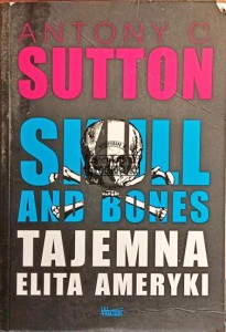 Skull and bones. Tajemna elita Ameryki