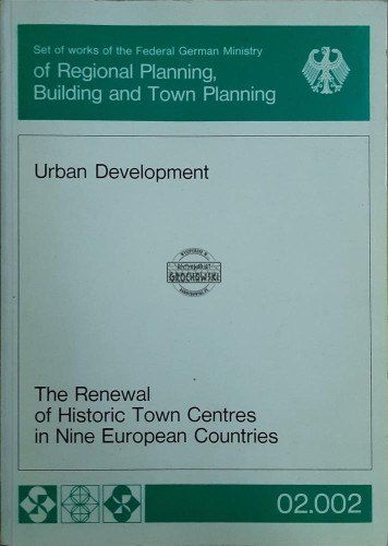 687449 Urban Development. The Reneval of Historic Town Centres in Nine European Countries