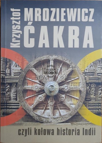 687466 Ćakra czyli kołowa historia Indii