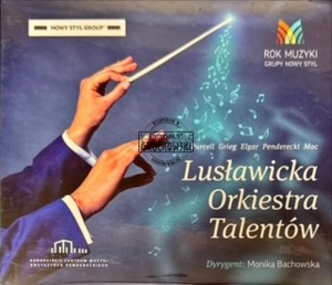 Lusławicka Orkiestra Talentów - Purcell, Grieg, Elgar, Penderecki, Moc CD