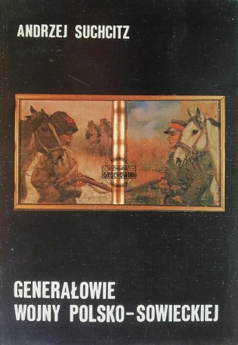 689518 Generałowie wojny polsko-sowieckiej