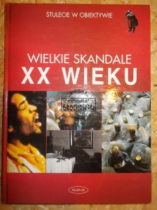 Wielkie skandale XX wieku