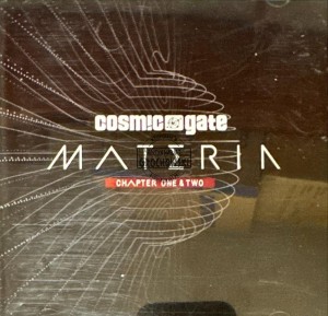 Cosmic Gate – Materia Chapter One & Two CD