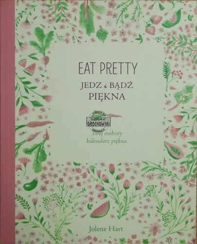 687601 Eat Pretty. Jedz i bądź piękna