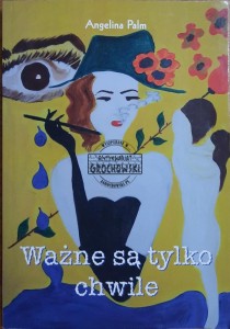 Ważne są tylko chwile