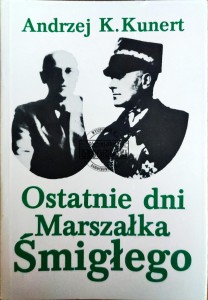 Ostatnie dni marszałka Śmigłego