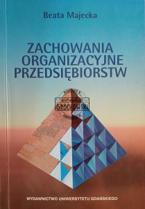 Zachowania organizacyjne przedsiębiorstw