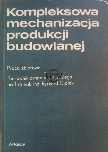 689674 Kompleksowa mechanizacja produkcji budowlanej