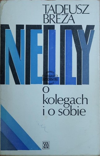 687650 Nelly. O kolegach i o sobie