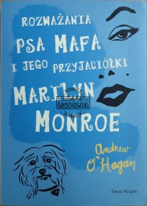 Rozważania psa Mafa i jego przyjaciółki Marilyn Monroe