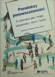Paradoksy ponowoczesności. O starciach płci, religii, tożsamości, norm i kultur