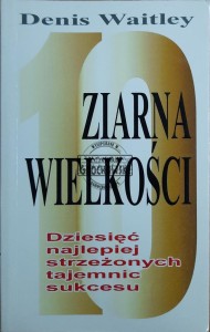 Ziarna wielkości. Dziesięć najlepiej strzeżonych tajemnic sukcesu