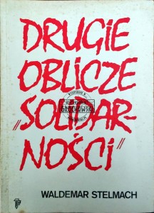 Drugie oblicze Solidarności