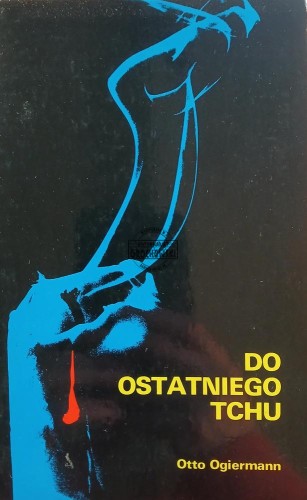 689716 Do ostatniego tchu