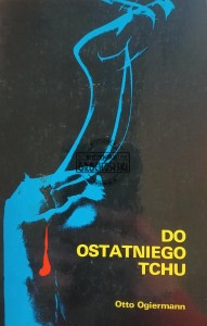 Do ostatniego tchu