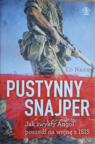 687737 Pustynny snajper. Jak zwykły Angol poszedł na wojne z ISIS