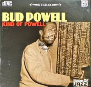Bud Powell – Kind Of Powell CD