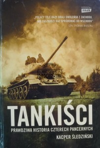 Tankiści. Prawdziwa historia czterech pancernych