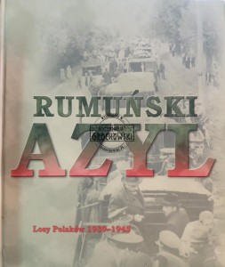Rumuński azyl. Losy Polaków 1939-1945