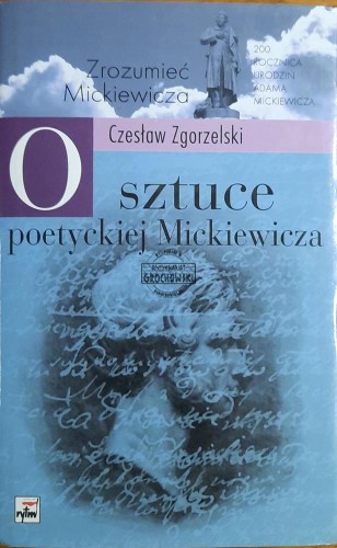 687781 O sztuce poetyckiej Mickiewicza