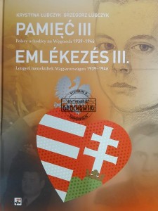 Pamięć III / Emlekezes III, Polsci uchodźcy na Węgrzech 1939-1946