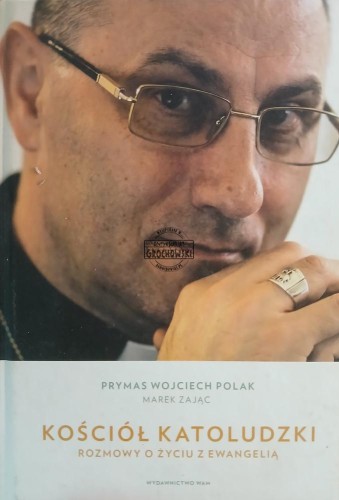 689834 Kościół katoludzki, Rozmowy o życiu z Ewangelią