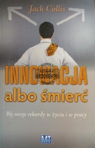 Inowacja albo śmierć