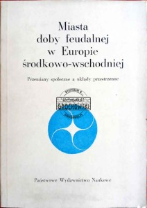 Miasta doby feudalnej w Europie środkowo-wschodniej