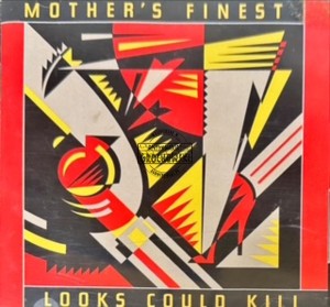Mother's Finest – Looks Could Kill Cd