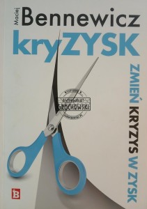 KryZYSK, Zmień kryzys w zysk