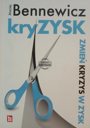 689957 KryZYSK, Zmień kryzys w zysk