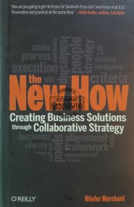 The New How, Creating Business Solutionos trough Collaborative Strategy