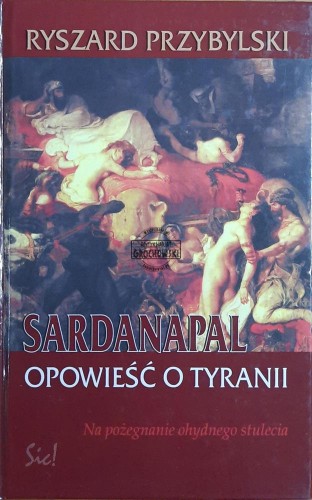 687940 Sardanapal. Opowieść o tyranii