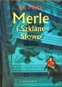 Merle i Szklane Słowo (Merle Tom 3)