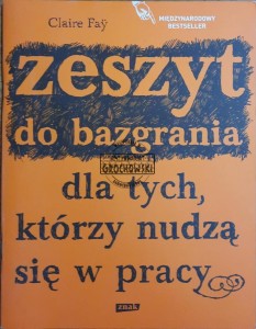 Zeszyt do bazgrania dla tych, którzy nudzą się w pracy