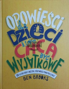 Opowieści dla dzieci, które chcą być wyjątkowe