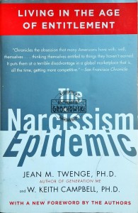 The narcissism epidemic: living in the age of entitlement