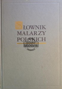 Słownik malarzy polskich, tom 1