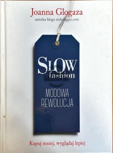 Slow fashion. Modowa rewolucja