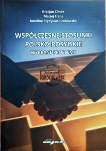 Współczesne stosunki polsko-rosyjskie : wybrane problemy