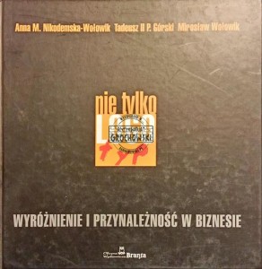 Wyróżnienie i przynależnosć w biznesie