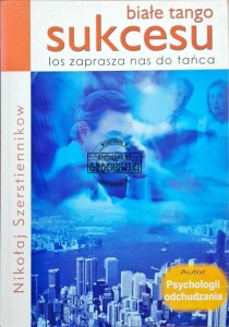 Białe tango sukcesu: los zaprasza nas do tańca