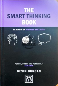 The Smart Thinking Book: 60 Bursts of Business Brilliance