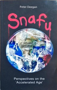 Snafu: Perspectives on the 'Accelerated Age'