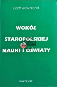 Wokół staropolskiej nauki i oświaty