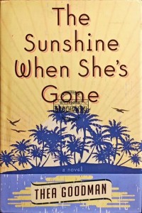 The sunshine when shes gone